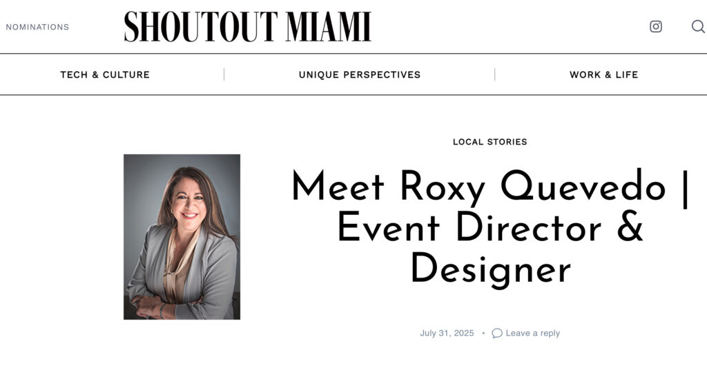 Portrait of Roxy Quevedo, Event Director and Designer at Zeta Event Productions, featured in ShoutOut Miami July 2025 article.